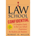 Law School Confidential: A Complete Guide to the Law School Experience: By Students, for Students