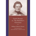 Castle Dismal: Or the Bachelor's Christmas