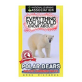 Everything You Should Know About: Polar Bears Faster Learning Facts