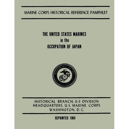The United States Marines in the Occupation of Japan