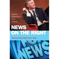 News on the Right: Studying Conservative News Cultures