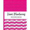 Home Monitoring: Track and Record Your Vital Health Stats