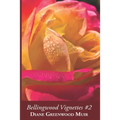 Bellingwood Vignettes #2