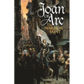 Joan of Arc: The Warrior Saint