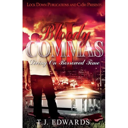 Bloody Commas 2: Living on Borrowed Time