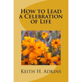 How to Lead a Celebration of Life