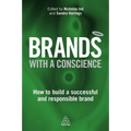 Brands with a Conscience: How to Build a Successful and Responsible Brand