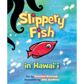 Slippery Fish in Hawaii