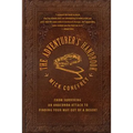 The Adventurer's Handbook: From Surviving an Anaconda Attack to Finding Your Way Out of a Desert