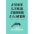 Just Like Jesse James