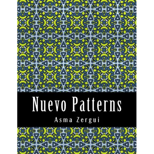 Nuevo Patterns: Adult Coloring Book
