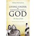 Living Under the Sovereign Hand of God