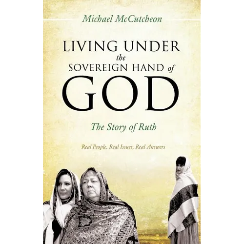 Living Under the Sovereign Hand of God