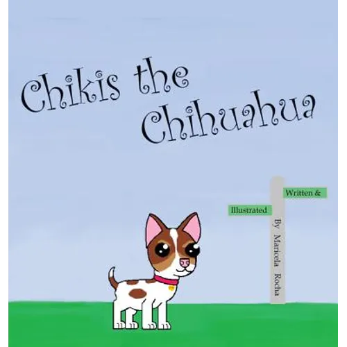 Chikis the Chihuahua