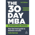 The 30 Day MBA in International Business: Your Fast Track Guide to Business Success
