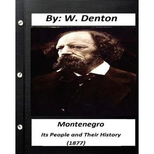 Montenegro; its people and their history (1877) (historical)