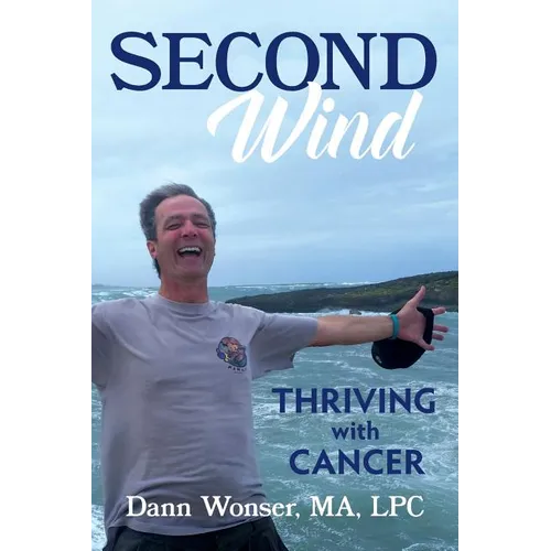 Second Wind: Thriving With Cancer