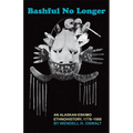 Bashful No Longer: An Alaskan Eskimo Ethnohistory, 1778-1988 Volume 199