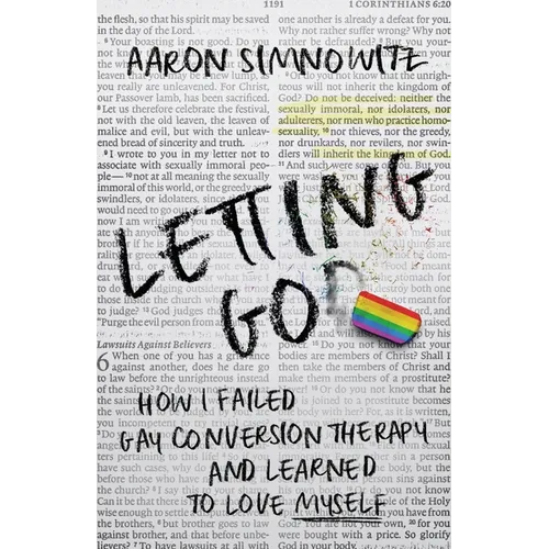 Letting Go(d): How I Failed Gay Conversion Therapy and Learned to Love Myself