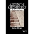 Accessing the Superintendency: The Unwritten Rules