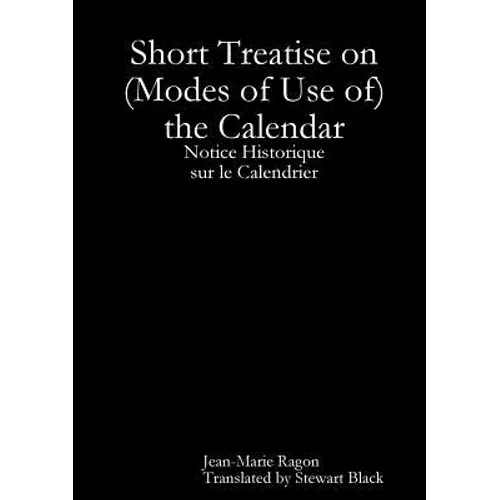 Short Treatise on (Modes of Use of) the Calendar