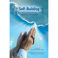 Self-Building: An Islamic Guide for Spiritual Migration Towards Allah