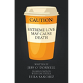 Extreme Love May Cause Death