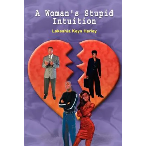 A Woman's Stupid Intuition