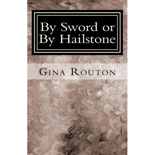 By Sword or By Hailstone: God's Plan for Victory