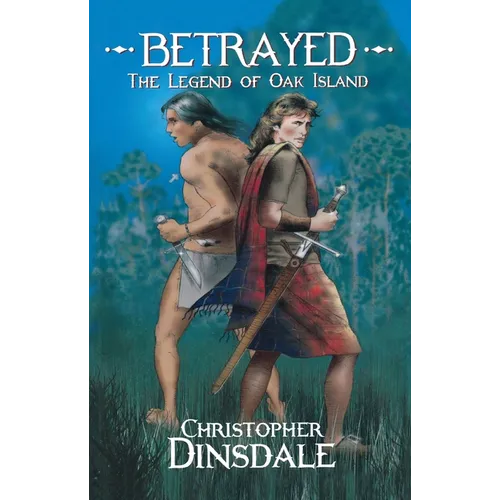 Betrayed: The Legend of Oak Island