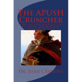 The APUSH Cruncher: A Guide for Passing the AP American History Exam with Ease
