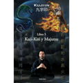 Kuji-Kiri y Majutsu: Arte Sagrado del Mago Oriental