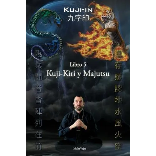 Kuji-Kiri y Majutsu: Arte Sagrado del Mago Oriental
