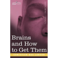 Brains and How to Get Them