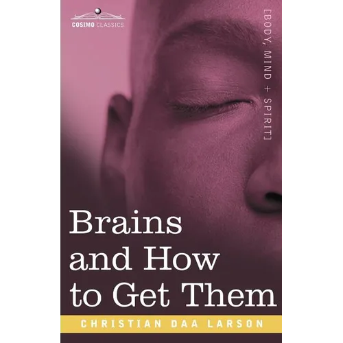 Brains and How to Get Them