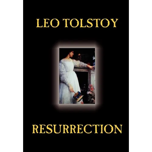 Resurrection by Leo Tolstoy, Fiction, Classics, Literary