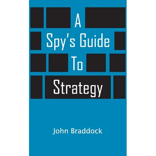 A Spy's Guide To Strategy