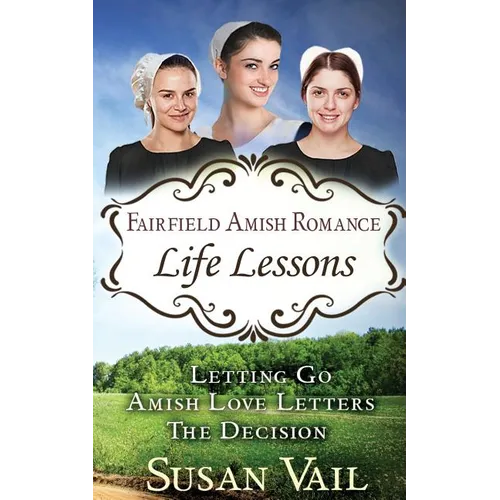 Fairfield Amish Romance: Life Lessons