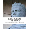 King Robert the Bruce