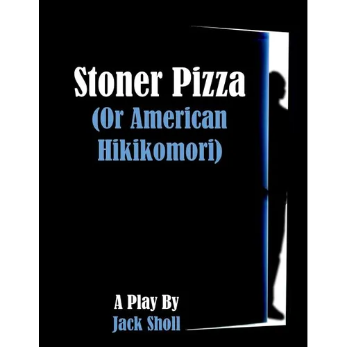 Stoner Pizza: (or American Hikikomori)