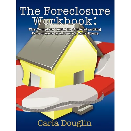 The Foreclosure Workbook