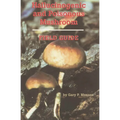 Hallucinogenic and Poisonous Mushroom Field Guide
