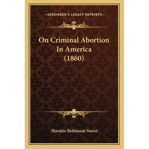 On Criminal Abortion In America (1860)