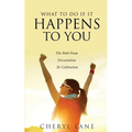 What To Do If It Happens To You