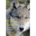Wild Justice: The Moral Lives of Animals