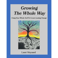 Growing The Whole Way