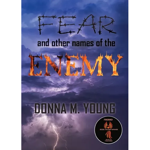 Fear and Other Names of the Enemy