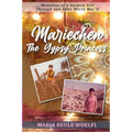 Mariechen- The Gypsy Princess