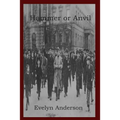 Hammer or Anvil: The Story of the German Working Class Movement