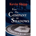 From the Company of Shadows